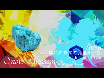 【第17回東方ニコ童祭】Snow Blossom【幽雅に咲かせ、墨染の桜　～ Border of Life】