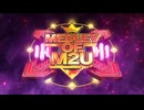 『MEDLEY OF M2U』original medley