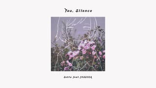 You, Silence - 想太 feat. JESSICA [ VOCALOID ]