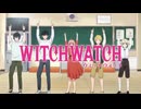 『ウィッチウォッチ　OP2』「ときはなて！」（FULL）《off vocal》歌詞あり