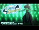 【オリジナル楽曲】DreamScreamer! &ライブ当日エンディングムービー