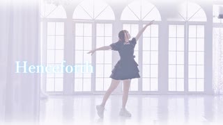 Henceforth 踊ってみた