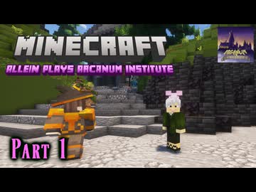 【Minecraft】FTB Arcanum Institute 魔法学園生活 第1話【ゆっくり実況】