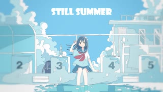 Still Summer // ft.Mai【レッツゴー盛夏ソング投稿祭2025】