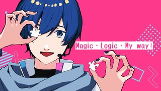 Magic・Logic・My way! / KAITO V3