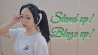 【紫月ゆな*】Stand Up！Blaze Up！【踊ってみた】