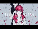 インパチェンス 歌ってみた｟Omame./月代朧｠