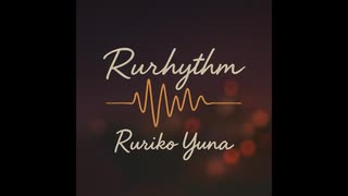 【オリジナル曲】ラズベリー・シュガー / Ruriko Yuna（『Rurhythm』収録）