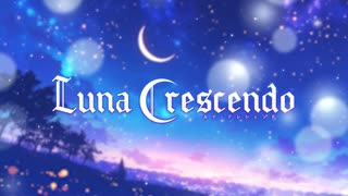 「Luna Musique-光に捧げる二重奏-」Short ver.
