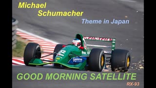 GOOD MORNING SATELLITE : Michael Schumacher