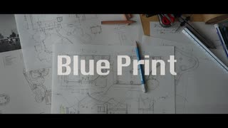 【MV】Blue Print feat.misumi