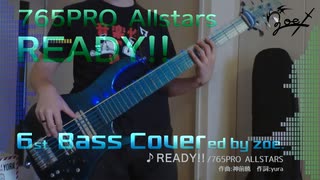 【ベース弾いてみた】READY!!【アイマス/765PRO ALLSTARS】