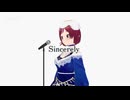 【歌ってみた】Sincerely -TRUE / Covered by みゅ花