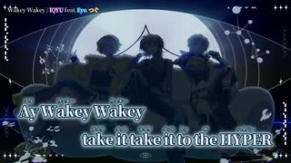【ニコカラ】Wakey Wakey／IQYU feat.Eye, つぐ off vocal