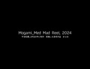 Mogami_Med Mad ReeL 2024