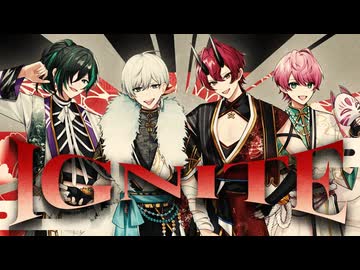 【MV】IGNITE／騎士X - Knight X -