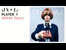 【Remix】緑黄色社会 - PLAYER 1 (MSK46 Remix)
