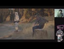 #18 Days Gone 初見プレイ