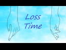 【さとうささら】Loss Time【オリジナル曲】