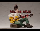 FEEL UNIVERSE 90秒歌ってみた