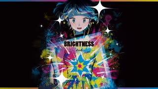 BRIGHTNESS / Album XFD