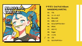 ナサガシ 2nd Full Album「NANDEMO,YARITAI.」