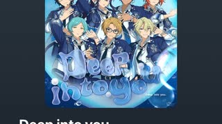 あんスタ　Deep into you