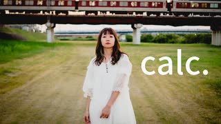 【まりりん】calc.【踊ってみた】