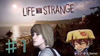 【Life is Strange】これが私の生きる道♯1【ライフイズストレンジ】