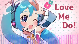 LoveMeDo！／初音ミク