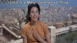 Love Is a Many-Splendored Thing   慕情