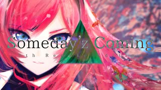 Someday'z Coming -5th Remake Edition- / 書店太郎 feat.巡音ルカ