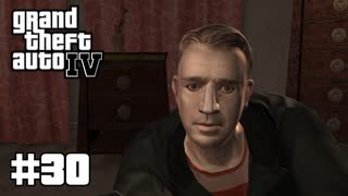 【ゆっくり実況】Grand Theft Auto Ⅳ #30【GTA4】