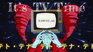 It's TV Time!  feat.重音テト 歌詞修正版【DELTARUNE】
