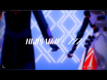 【MMD】V【にじさんじ×ゼンゼロ】