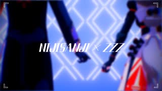 【MMD】V【にじさんじ×ゼンゼロ】