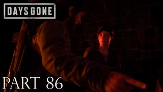 荒れ果てた世界を生き延びろ。【DAYS GONE実況part86】