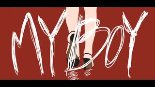 MY BOY 歌ってみた きみfeat.夜凪