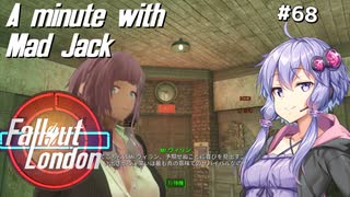 【Fallout London】#68 ゆかりさんの終末ロンドン旅行記【Voiceroid実況】