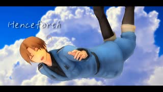 【人力】Henceforth【(=ヮ=)ν】