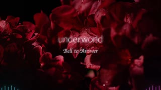 underworld feat. Yuma（Synthesizer V）／Bell to Answer