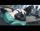 UP SIDE DOWN / 初音ミク