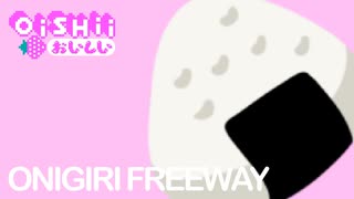 【成長の記録#15】7.63★[Ranked]  ONIGIRI FREEWAY