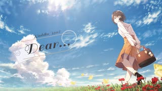 【オリジナル曲】Dear... / かしこまり
