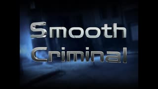 Michael jackson - Smooth Criminal 【和訳】