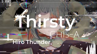 Thirsty / ひろさんだーFt.知声