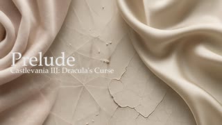 Prelude (decadent) v1.0.0 - ARRANGED - Castlevania III: Dracula's Curse - Konami | 悪魔城伝説 - 新たなる決意