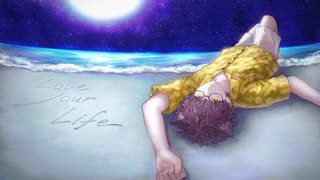 【歌ってみた】Love Your Life / すけっちP【ぬこ太郎。】