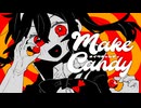 メイクキャンディ / 初音ミクと可不