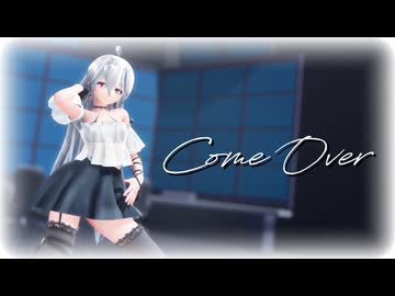 【MMD】Tda式改変ハク姉さんで "Come Over"【ハクの日2025】